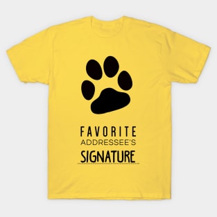 Favorite Addressee's Signature 2 T-Shirt